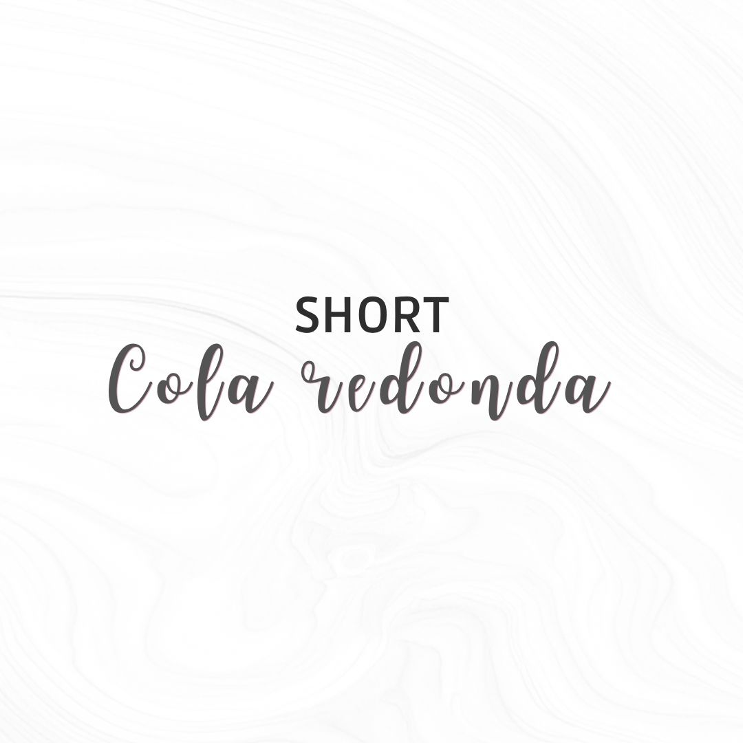 Short Invisible Cola Redonda